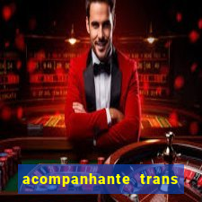 acompanhante trans porto seguro